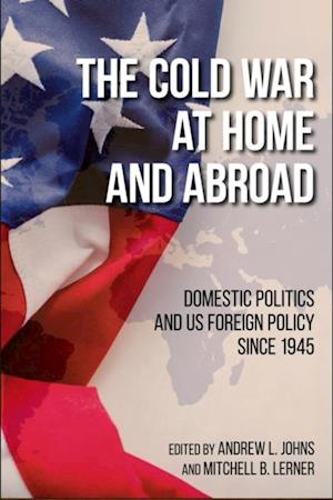 Cold War at Home and Abroad