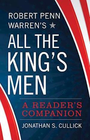 Robert Penn Warren's All the King's Men