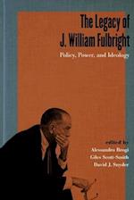 The Legacy of J. William Fulbright