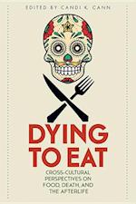 Dying to Eat