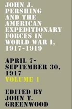 John J. Pershing and the American Expeditionary Forces in World War I, 1917-1919