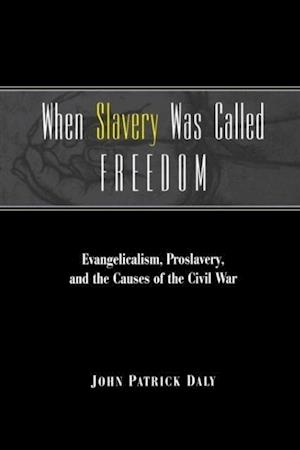 When Slavery Was Called Freedom