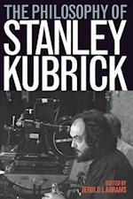 The Philosophy of Stanley Kubrick