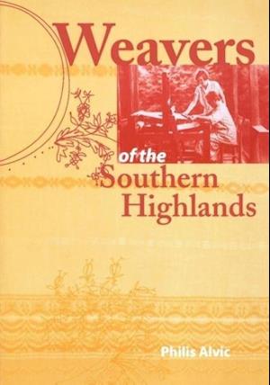 Weavers of the Southern Highlands