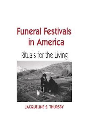 Funeral Festivals in America