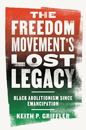 The Freedom Movement's Lost Legacy