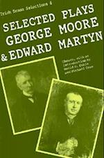 Selected Plays of George Moore and Edward Martyn