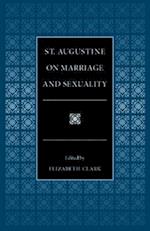 St. Augustine on Marriage and Sexuality