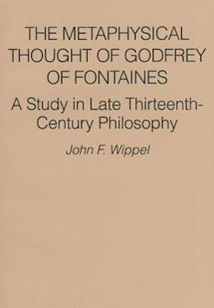 The Metaphysical Thought of Godfrey of Fontaines