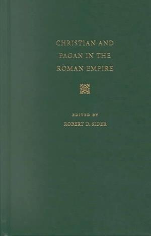 Christian and Pagan in the Roman Empire