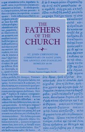 Commentary on Saint John and the Apostle and Evalngelist Homilies 48-88