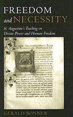 Freedom and Necessity St. Augustine's Teaching on Divine Power and Human Freedom
