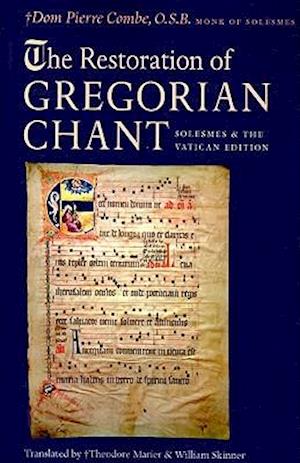 The Restoration of Gregorian Chant