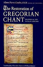 The Restoration of Gregorian Chant