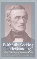Faithfully Seeking Understanding