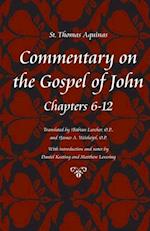 Commentary on the Gospel of John, Chapters 6-12