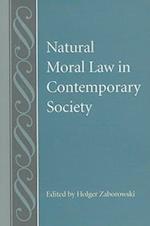 Natural Moral Law in Contemporary Society