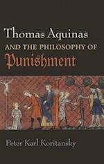 Thomas Aquinas and the Philosophy of Punishment