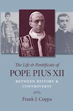 Life & Pontificate of Pope Pius XII