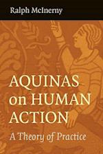 Aquinas on Human Action