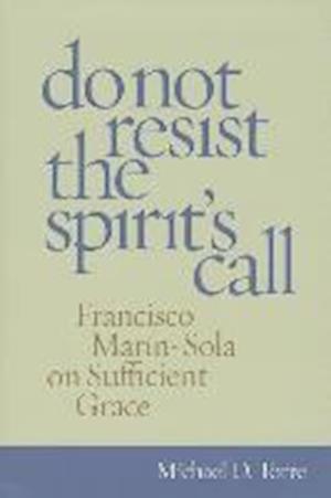 Do Not Resist the Spirit's Call