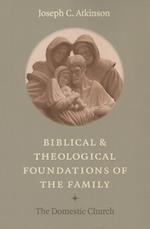 Biblical Theological Foundations Family