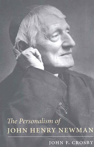 The Personalism of John Henry Newman