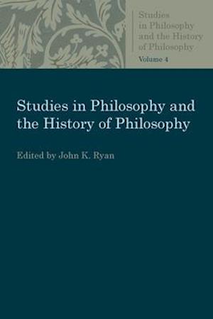 Studies in Philosophy and the History of Philosophy Volume