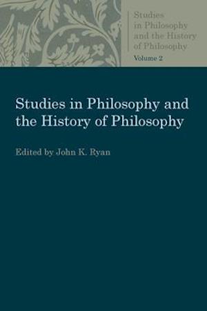 Studies in Philosophy and the History of Philosophy Vol. 2