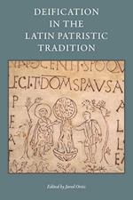 Deification in the Latin Patristic Tradition