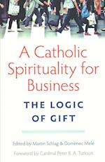 A Catholic Spirituality for Business