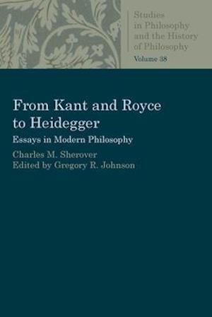 Sherover, C:  From Kant and Royce to Heidegger