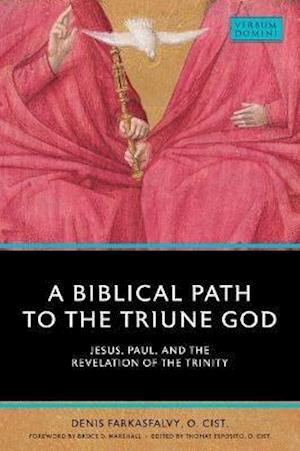 A Biblical Path to the Triune God