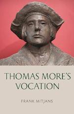 Thomas More's Vocation