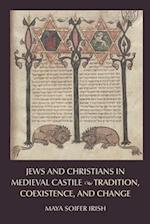 Jews and Christians in Medieval Castile