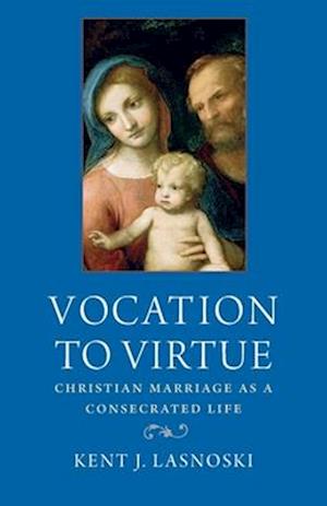 Vocation to Virtue