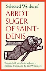 Selected Works of Abbot Suger of Saint-Denis