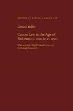 Canon Law in the Age of Reforms (C. 1000 to C. 1150)
