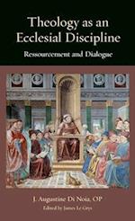 Theology as an Ecclesial Discipline