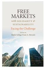 Free Markets with Sustainability and Solidarity