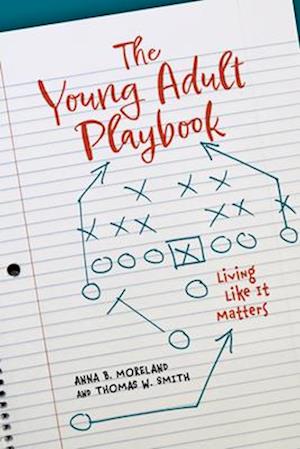 The Young Adult Playbook Living Like It Matters