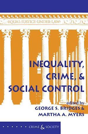 Inequality, Crime, And Social Control