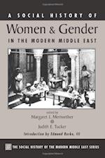 A Social History Of Women And Gender In The Modern Middle East