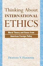 Thinking About International Ethics