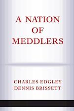 A Nation Of Meddlers