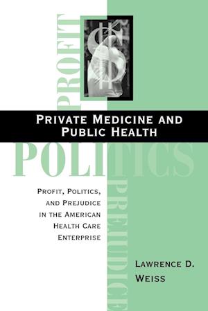 Private Medicine and Public Health