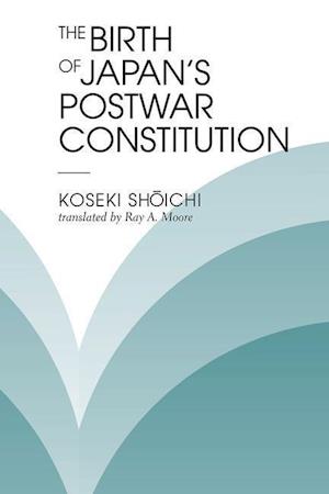 The Birth Of Japan's Postwar Constitution