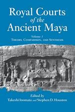 Royal Courts of the Ancient Maya