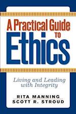 A Practical Guide to Ethics