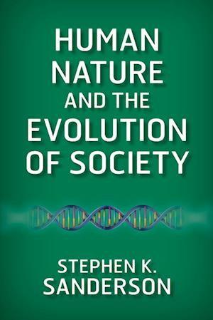 Human Nature and the Evolution of Society